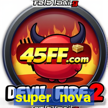 super nova itabirito supernova itabirito saude